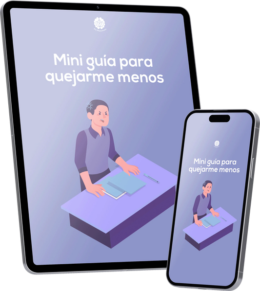 Mini guía para quejarme menos